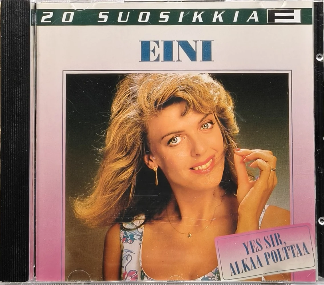 CD) Eini – Yes sir, Alkaa Polttaa - 20 Suosikkia (1996)