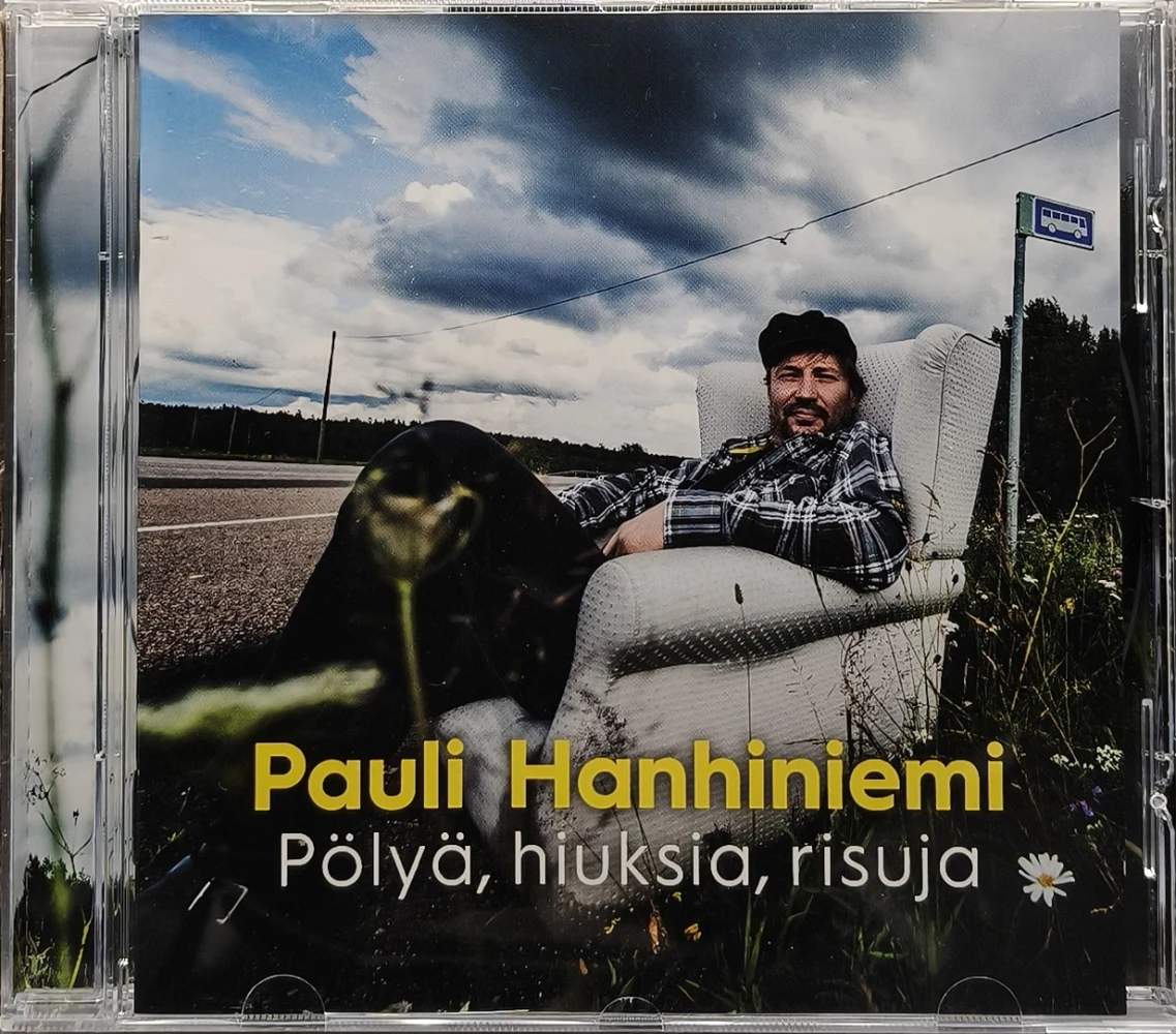 CD) Pauli Hanhiniemi – Pölyä, Hiuksia, Risuja (2016)